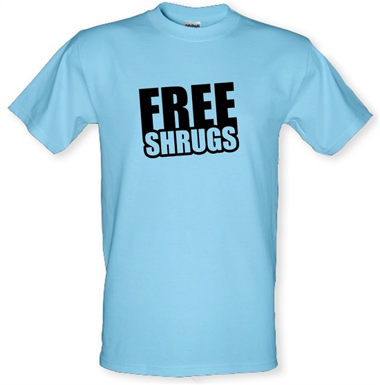 Free Shrugs t-shirts
